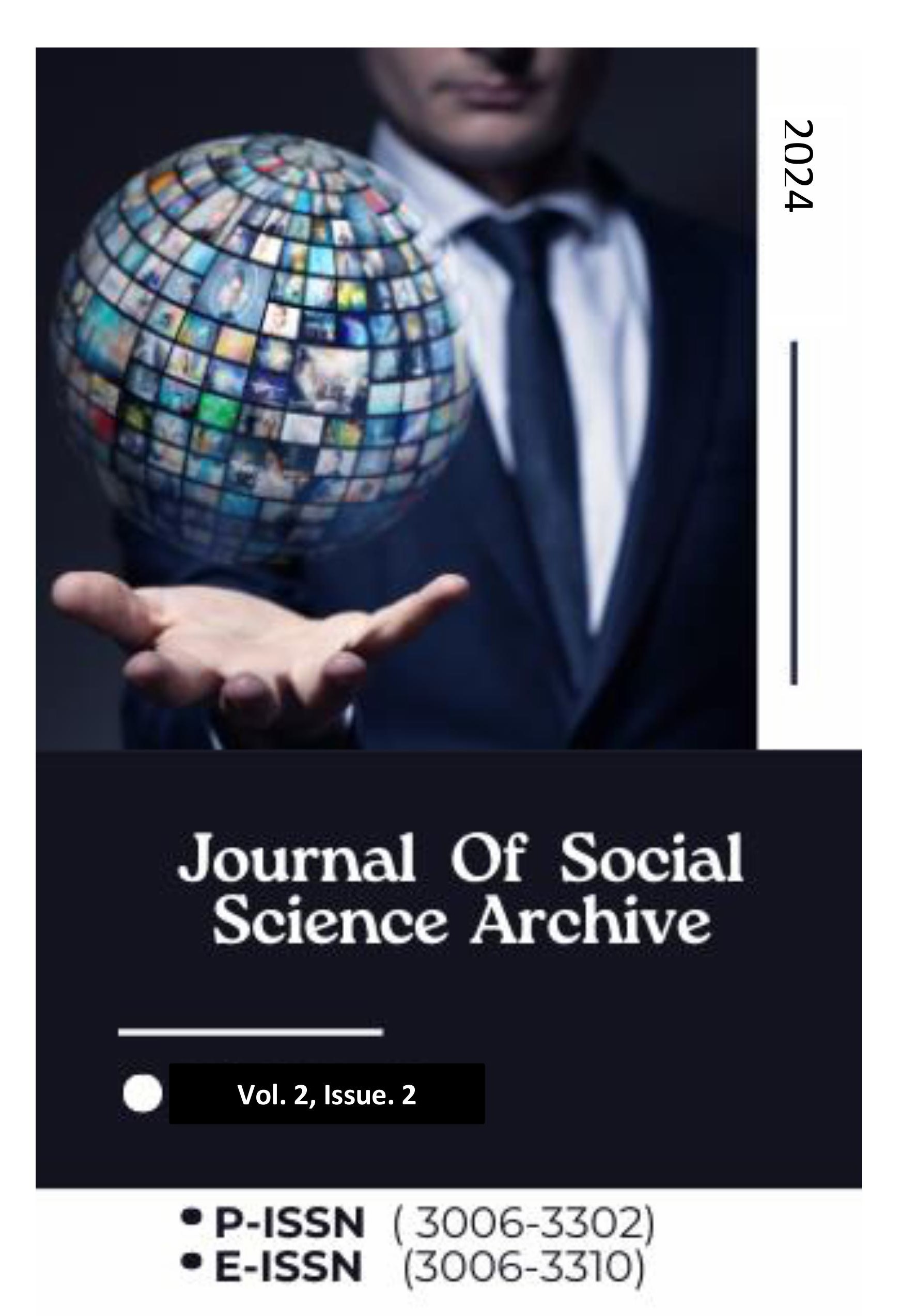 					View Vol. 2 No. 2 (2024): Journal for Social Science Archives
				